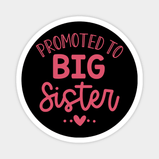 Promoted to Big Sister Magnet